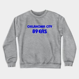 Defunct Oklahoma City 89ers Baseball Crewneck Sweatshirt